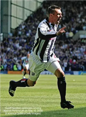  ?? (Laurence Griffiths/Getty Images) ?? Geoff Horsfield celebrates scoring against Portsmouth on May 15, 2005