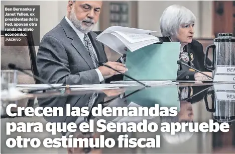  ?? /ARCHIVO ?? Ben Bernanke y Janet Yellen, ex presidente­s de la Fed, apoyan otra ronda de alivio económico.