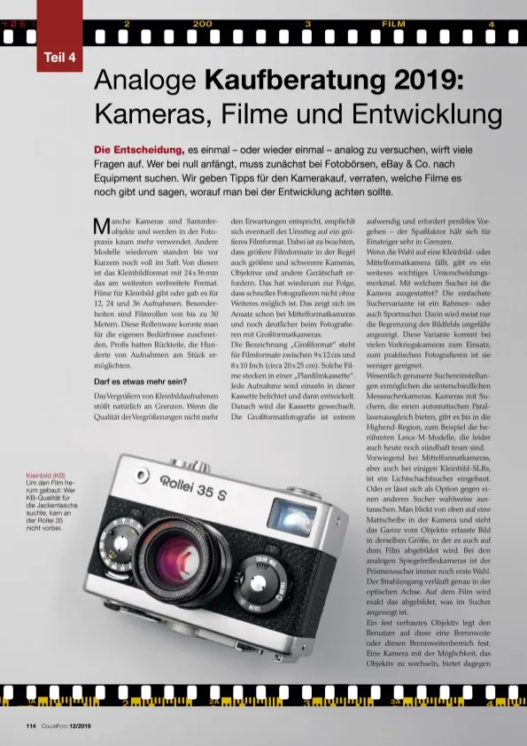  ??  ?? Kleinbild (KB) Um den Film he‍ rum gebaut: Wer KB‍Qualität für die Jackentasc­he suchte, kam an der Rollei 35 nicht vorbei.