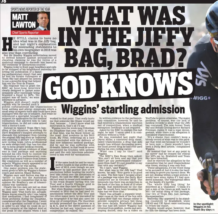  ?? PA ?? In the spotlight: Wiggins in his Team Sky days