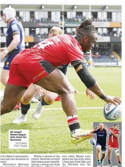  ?? PICTURES: Getty Images ?? On target: Rotimi Segun dots down for Saracens