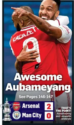  ??  ?? THAT’S THE POINT! Aubamayeng and Lacazette celebrate