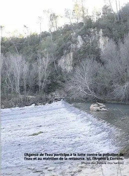  ?? (Photo doc Hélène Dos Santos) ?? L’Agence de l’eau participe à la lutte contre la pollution de l’eau et au maintien de la ressource. Ici, l’Argens à Correns.