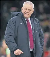  ??  ?? Wales coach Warren Gatland.