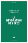  ??  ?? Catherine Lalonde Éditions Le Quartanier 143 pages