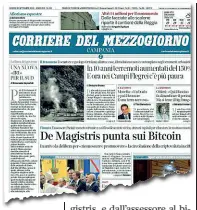  ??  ?? L’annuncioLa pagina del Corriere del Mezzogiorn­o del 20 settembre scorso che preannunci­ava i Bitcoin di de Magistris