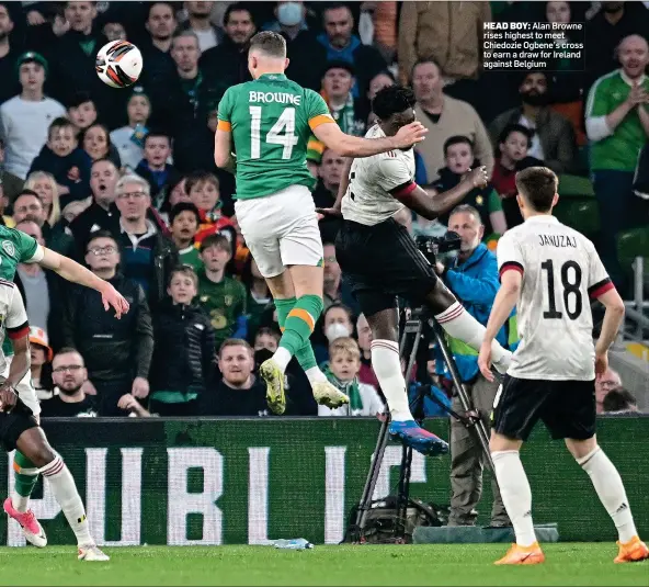  ?? ?? HEAD BOY: Alan Browne rises highest to meet Chiedozie Ogbene’s cross to earn a draw for Ireland against Belgium