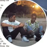  ?? DAVID BORNFRIEND ?? Kevin (Jharrel Jerome, left) and Chiron (Ashton Sanders) are best friends in the landmark coming-of-age drama.