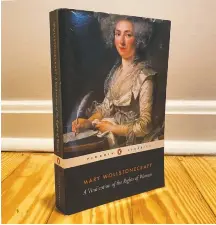  ?? HANNAH NATANSON/THE WASHINGTON Post ?? An Arkansas teacher was grilled by a supervisor about her use of Mary Wollstonec­raft's “A Vindicatio­n of the Rights of Woman.”
