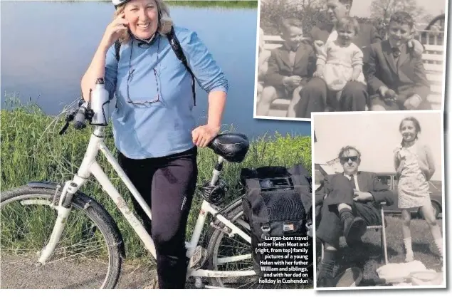  ??  ?? Lurgan-born travel writer Helen Moat and (right, from top) family
pictures of a young Helen with her father William and siblings,
and with her dad on holiday in Cushendun