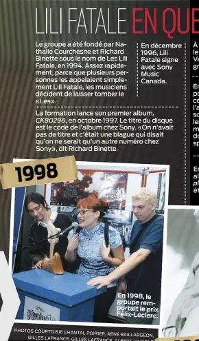  ??  ?? En 1998, le groupe remportait le prix Félix-Leclerc. 1998 PHOTOS COURTOISIE CHANTAL POIRIER, RENÉ BAILLARGEO­N, GILLES LAFRANCE, GILLES LAFRANCE, ALBERT VINCENT