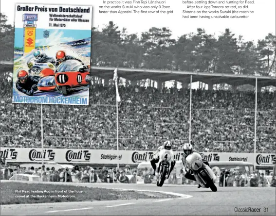 ??  ?? Phil Read leading Ago in front of the huge crowd at the Hockenheim Motodrom.