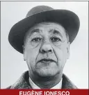  ??  ?? EUGèNE IONESCO