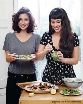  ??  ?? Jasmine and Melissa Hemsley