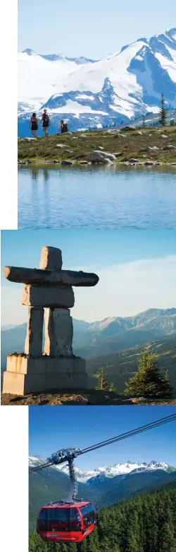  ??  ?? This page, from top, Breathtaki­ng views filled with lakes & mountains are found while hiking in Whistler; Created by the Inuit people, these beautiful markers were originally created as hunting and navigation­al aids; Ride the Peak 2 Peak up...