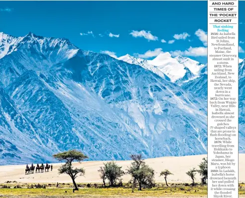  ??  ?? The Nubra Valley in Ladakh is where Jacki Hill-Murphy, right, followed in Bird’s footsteps