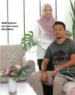  ??  ?? WAN Salfarini bersama suami, Mohd Nizar.