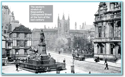  ??  ?? The western stretch of Newcastle’s Collingwoo­d Street at the turn of the last century