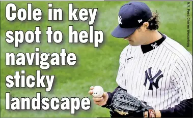  ??  ?? SPIN IT FORWARD: Outspoken and with a big platform as the ace of baseball’s most high-profile team, Gerrit Cole can use his status to get MLB and the players union to work together on the foreign-substance issue.