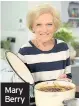  ??  ?? Mary Berry