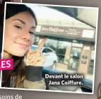  ?? ?? Devant le salon Jana Coiffure.