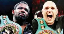  ?? ?? Dillian Whyte (L) and Tyson Fury