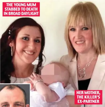  ??  ?? THE YOUNG MUM STABBED TO DEATH IN BROAD DAYLIGHT HER MOTHER, THE KILLER’S EX-PARTNER
Close relationsh­ip: Jodie Willsher and her mother Nicole Dinsdale