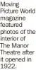  ?? ?? Moving Picture World magazine featured photos of the interior of The Manor Theatre after it opened in 1922.