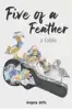  ??  ?? ● Five of a Feather by Angela Jeffs is available from Amazon, £9.99