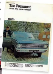  ??  ?? Above: Vauxhall Cresta advert, 1966