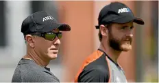  ?? PHOTOSPORT ?? Black Caps coach Gary Stead, left, and captain Kane Williamson have much to ponder ahead of the clash with England.