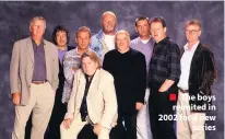  ??  ?? The boys reunited in 2002 for a new series