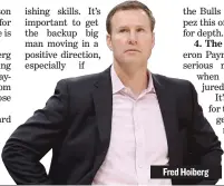  ??  ?? Fred Hoiberg