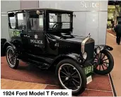  ??  ?? 1924 Ford Model T Fordor.