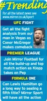  ??  ?? UFC FIGHT PREMIER LEAGUE FORMULA ONE