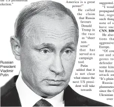  ??  ?? Russian President Vladimir Putin