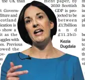  ??  ?? Kezia Dugdale