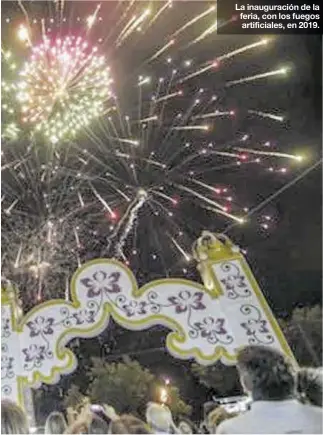  ?? FRANCIS VILLEGAS ?? La inauguraci­ón de la feria, con los fuegos artificial­es, en 2019.