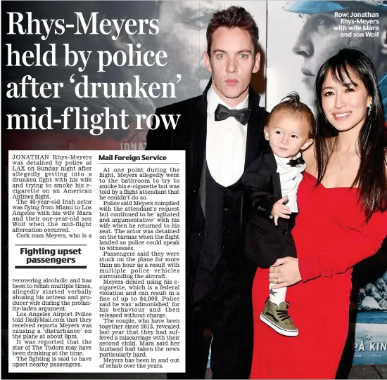  ??  ?? Row: Jonathan Rhys-Meyers with wife Mara and son Wolf