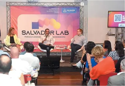  ?? VALTER PONTES/SECOM ?? Prefeito explicou como funcionará o Salvador Lab e, após o lançamento, participou de debate