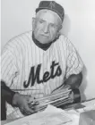  ??  ?? El dirigente Casey Stengel