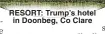  ?? ?? RESORT: Trump’s hotel in Doonbeg, Co Clare