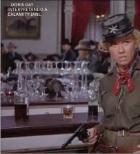  ??  ?? DORIS DAY INTERPRETA­NDO A CALAMITY JANE.