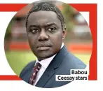  ??  ?? Babou Ceesay stars