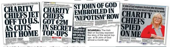  ??  ?? scandal: The Irish Mail on Sunday exposed the story of the secret topups at St John of God almost a month ago