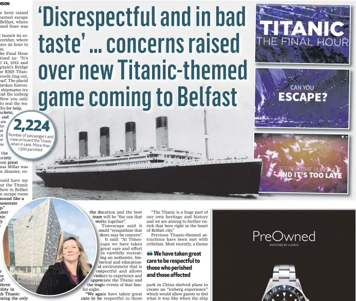  ??  ?? Susie Millar at the Titanic Centre in Belfast. Above, the vessel in 1912 and (top right) images from the Titanic-themed escape room game