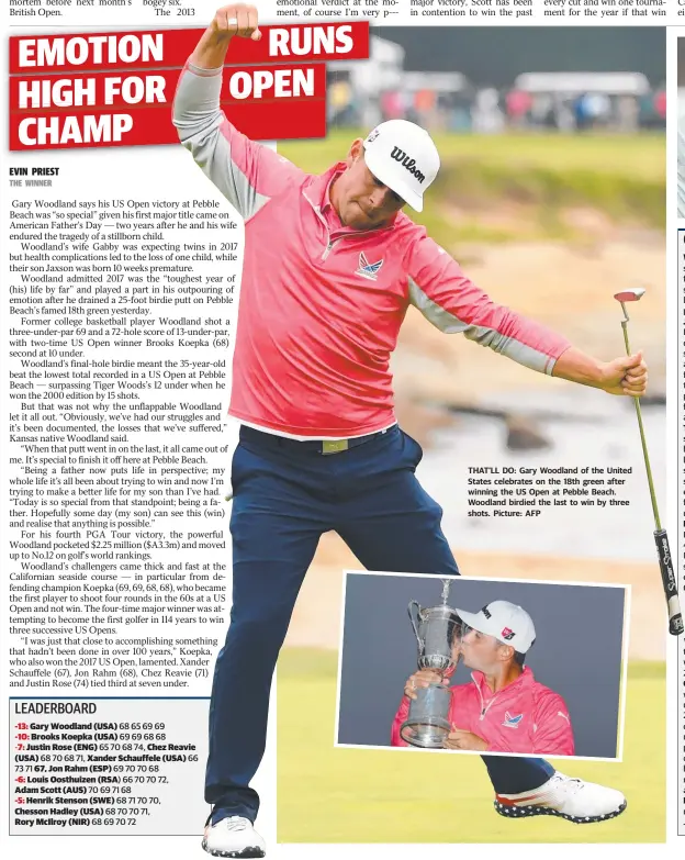  ??  ?? THAT’LL DO: Gary Woodland of the United States celebrates on the 18th green after winning the US Open at Pebble Beach. Woodland birdied the last to win by three shots. Picture: AFP