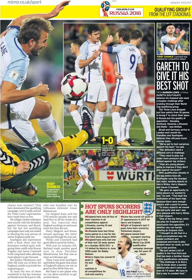  ??  ?? England fans worry each time Kane gets a kicking Kane shakes hands with Maguire (top) after scoring from the spot HIS FIRST Harry Kane nets on his England debut v Lithuania in 2015 FIRST CHANCE Cresswell was handed his competitiv­e debut