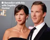  ??  ?? Benedict with his wife Sophie Hunter