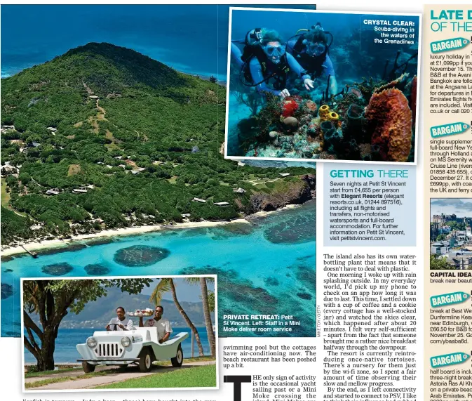  ??  ?? PRIVATE RETREAT: Petit St Vincent. Left: Staff in a Mini Moke deliver room service CRYSTAL CLEAR: Scuba-diving in the waters of the Grenadines